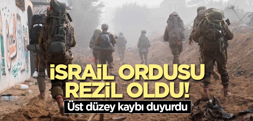 İsrail ordusu rezil oldu! Üst düzey kaybı duyurdu