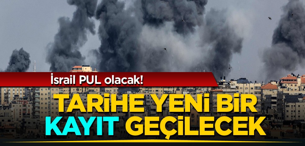 İsrail PUL olacak! Tarihe yeni bir kayıt geçiliyor