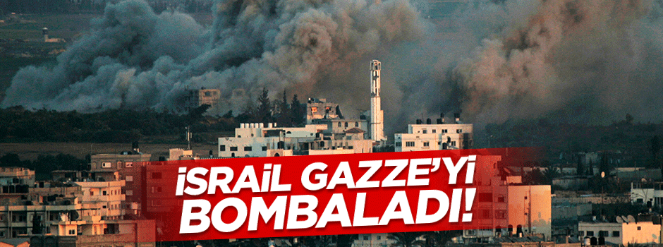 İsrail savaş uçakları Gazze şeridindeki mevzileri vurdu