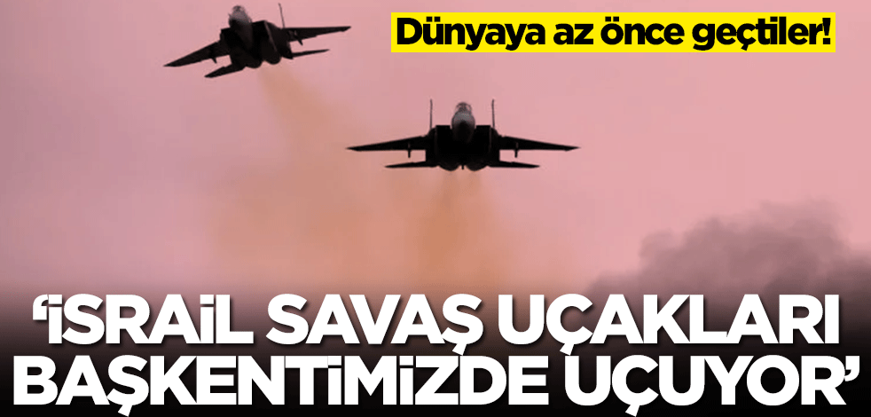 İsrail savaş uçakları hava sahasını ihlal etti! Arap ülkesinde ortalık karıştı