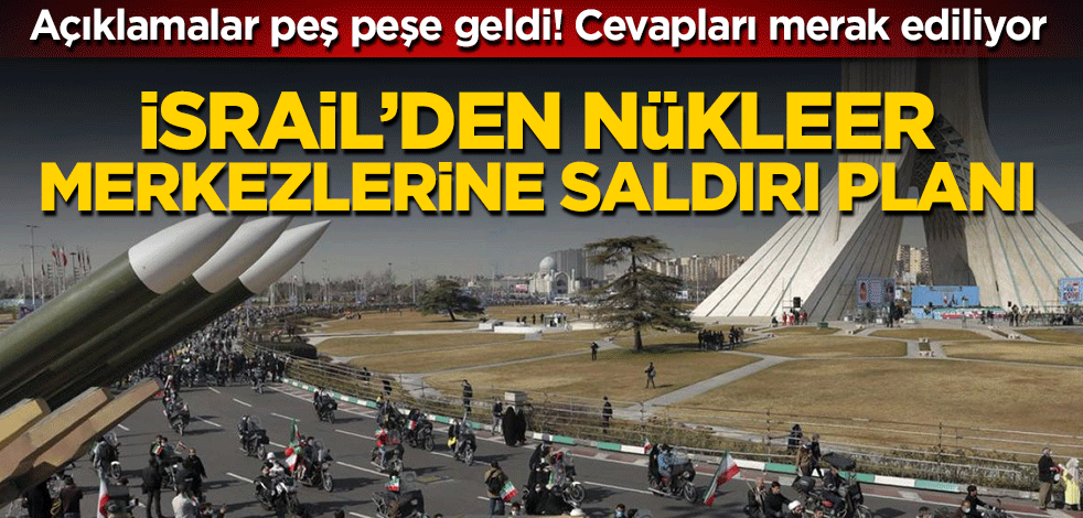 İsrail Savunma Bakanı Benny Gantz’ten açıklama! İran'ın nükleer merkezlerine saldırı planı