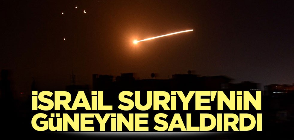 İsrail Suriye'nin güneyine saldırdı