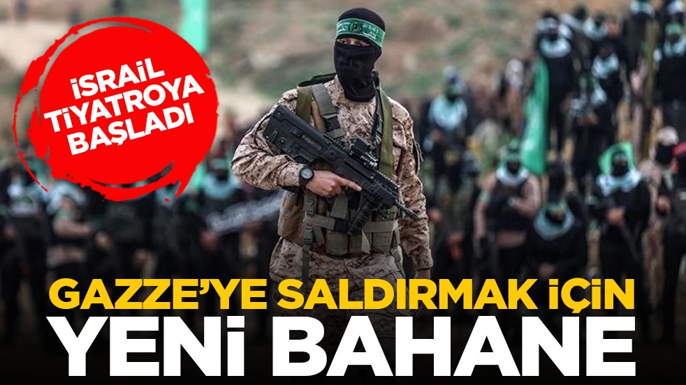İsrail tiyatroya başladı: Gazze’ye saldırmak için yeni bahane