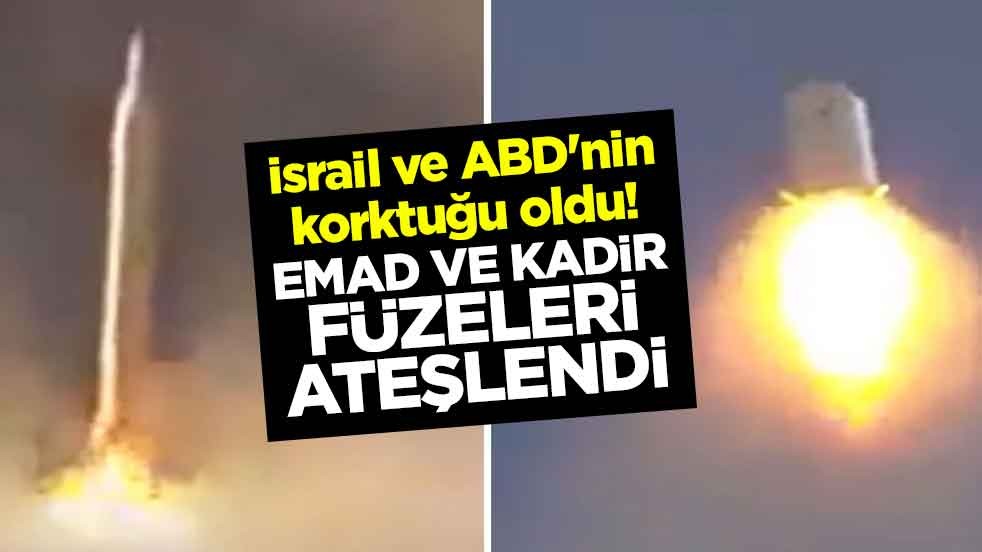 İsrail ve ABD'nin korktuğu oldu! Emad ve Kadir füzeleri ateşlendi