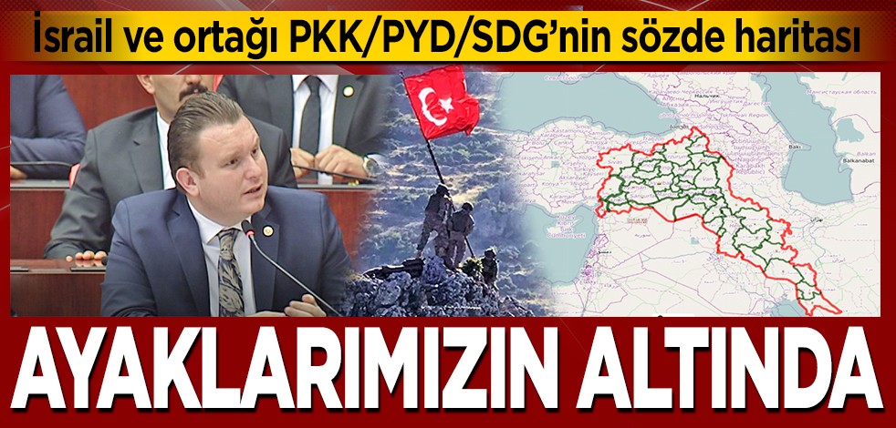 İsrail ve ortağı PKK/PYD/SDG’nin sözde haritası AYAKLARIMIZIN ALTINDA