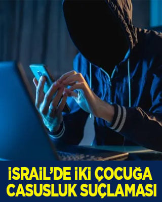 İsrail'de 2 çocuk hakkında 'İran'a casusluk yapma' suçundan dava açıldı
