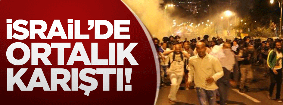 İsrail'de ortalık karıştı!
