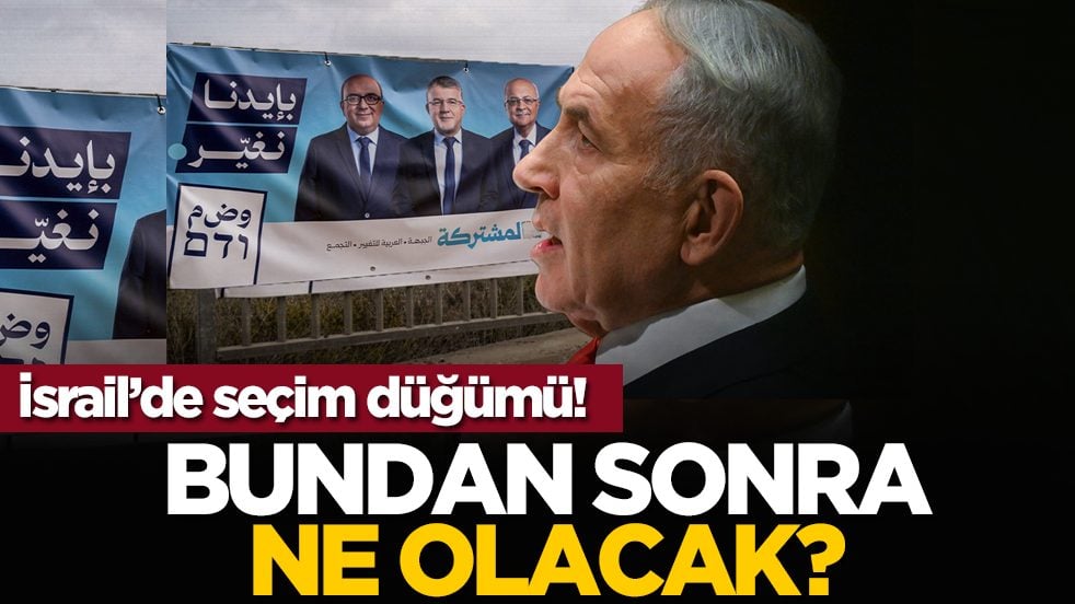 İsrail’de seçim düğümü! Bundan sonra ne olacak?