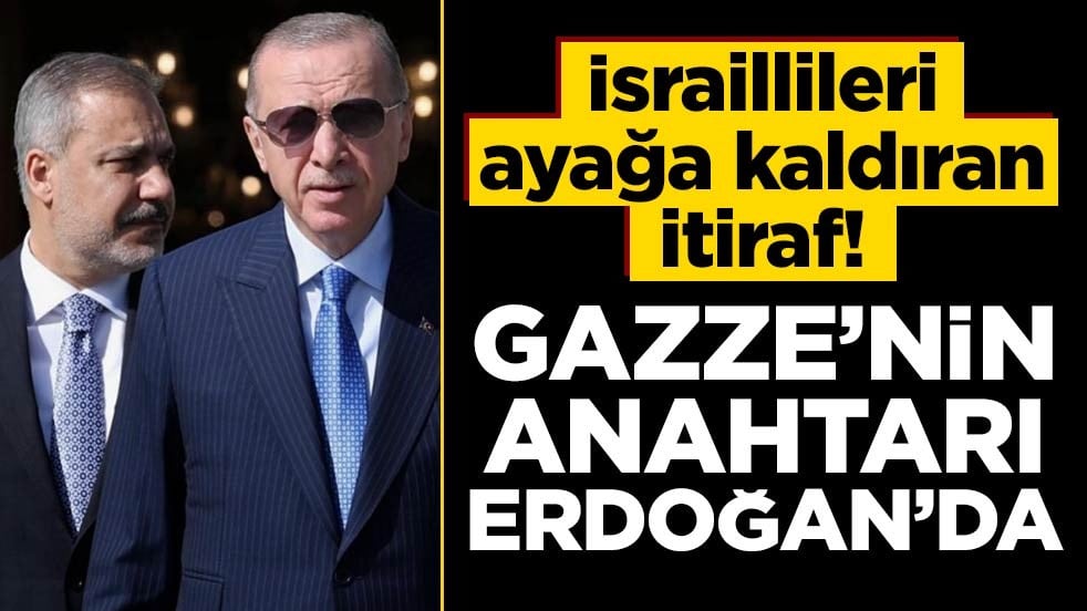 İsrail’de siyonistleri ayağa kaldıran itiraf! "Gazze’nin anahtarı Erdoğan’da"