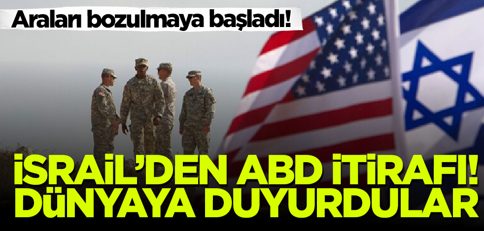 İsrail'den ABD açıklaması! Dünyaya açık açık duyurdu