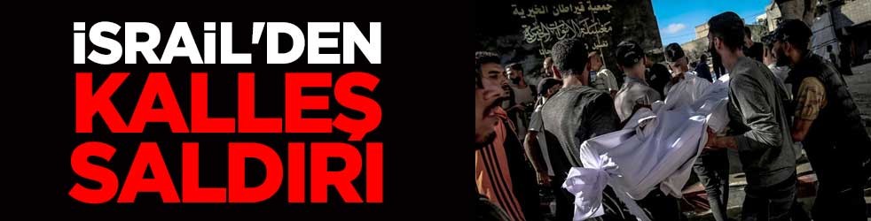 İsrail'den kalleş saldırı