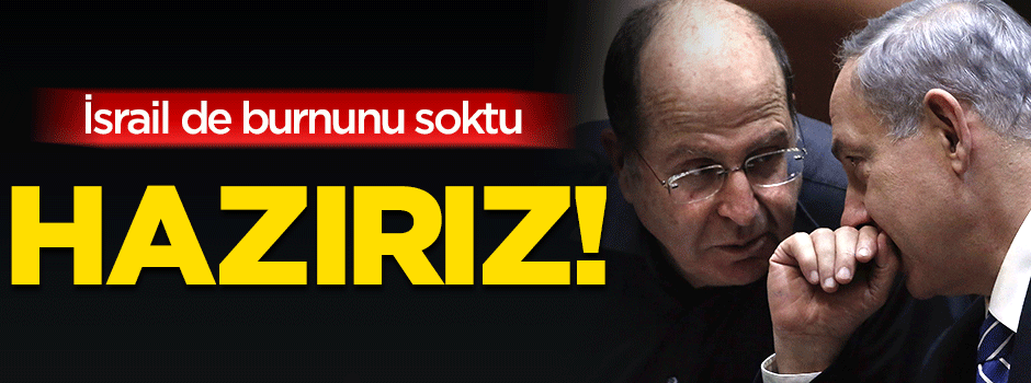 İsrail'den kritik Suriye mesajı: Hazırız!