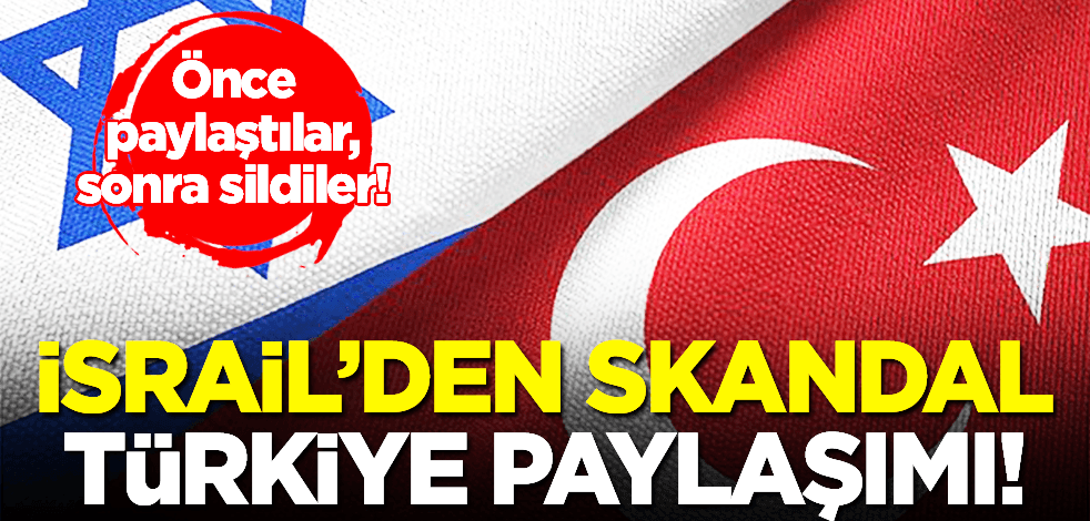 İsrail’den küstah Türkiye paylaşımı: Terör ülkesi resmen dalga geçti!