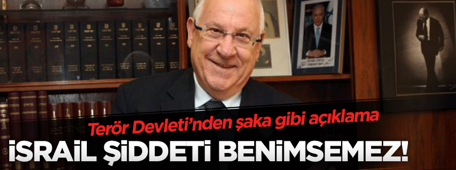 Teröristten şaka gibi açıklama: İsrail şiddeti benimsemez!