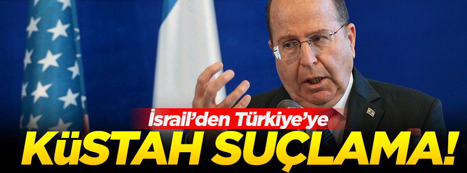 İsrail’den Türkiye’ye küstah suçlama