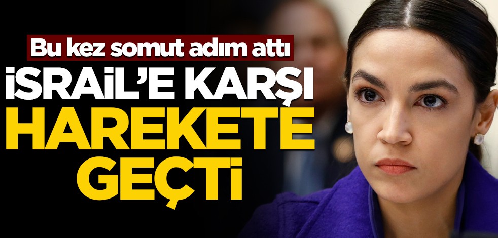 İsrail'e karşı harekete geçti!