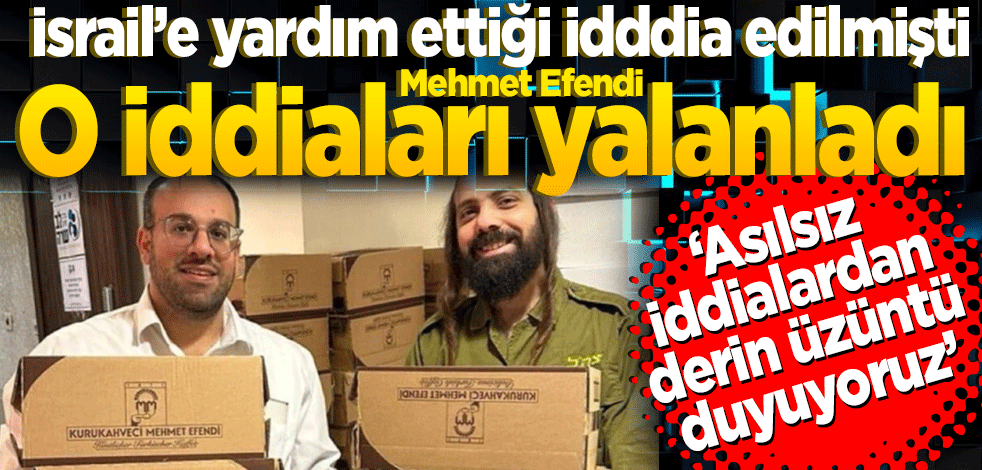 İsrail’e yardım iddialarına açıklama geldi