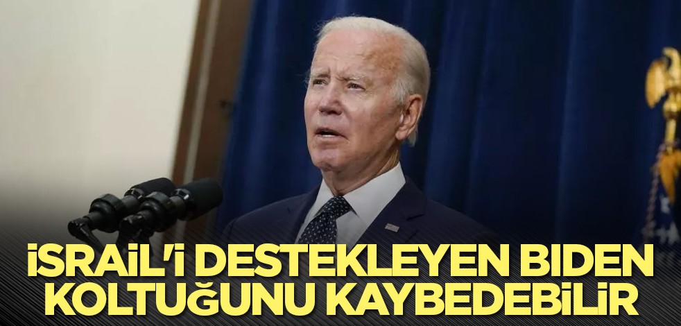 İsrail'i destekleyen Biden koltuğunu kaybedebilir