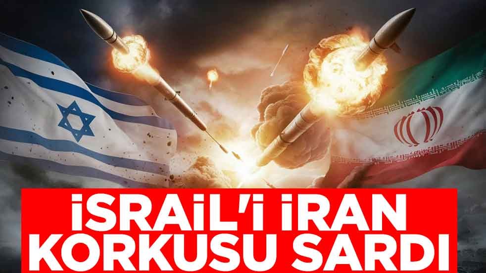 İsrail'i İran korkusu sardı