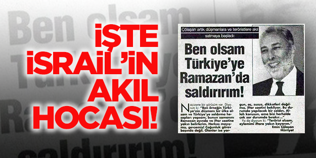 İsrail'in akıl hocası Çölaşan: Ben olsam Ramazan'da saldırırım!