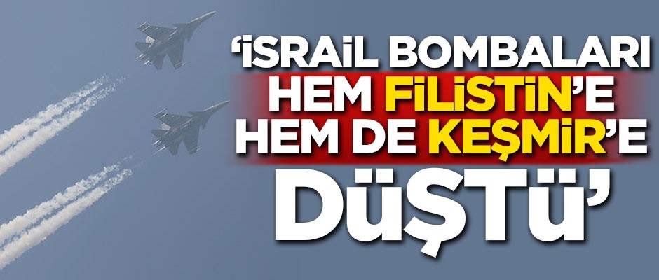 'İsrail’in bombaları ve söylemleri hem Filistin’e, hem de Keşmir'e düştü'