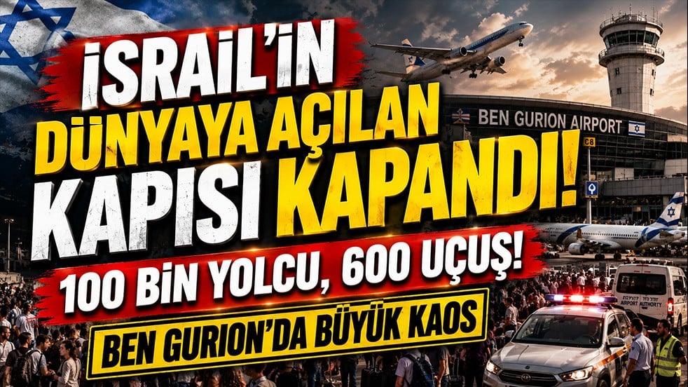 İsrail’in dünyaya açılan kapısında hayat durdu! 100 bin yolcu, 600 uçuş: Ben Gurion’da büyük kaos