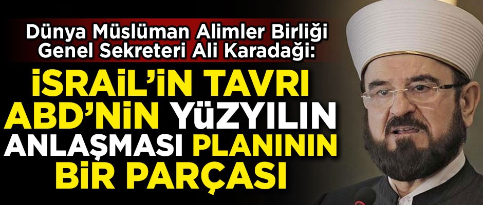 "İsrail'in faaliyetleri, ABD'nin 'Yüzyılın Anlaşması' planının bir parçası"