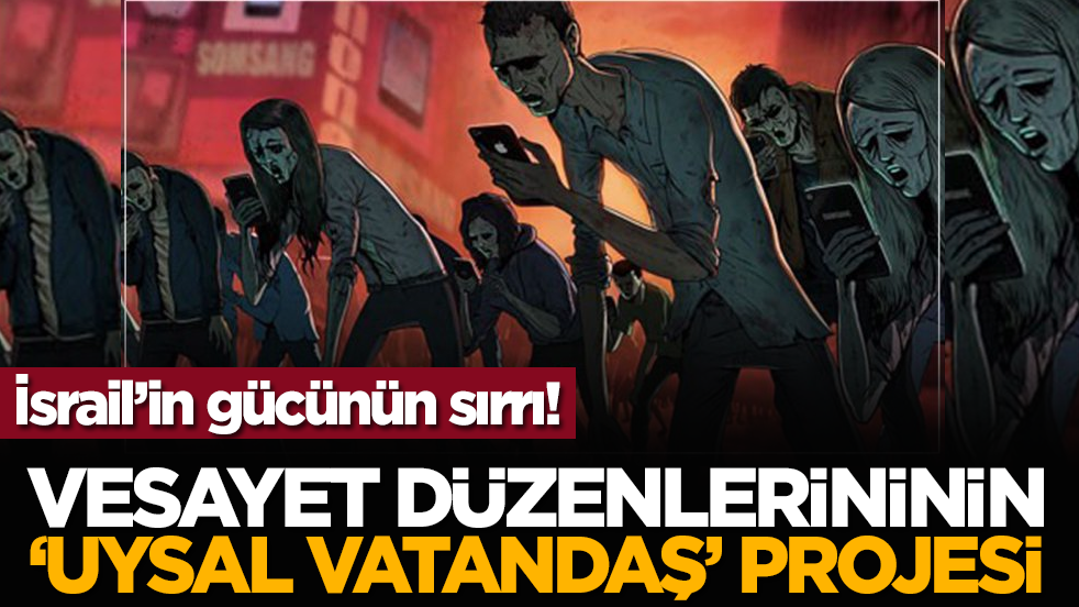 İsrail’in gücünün sırrı! 'Vesayet düzenlerininin "uysal vatandaş" projesi'