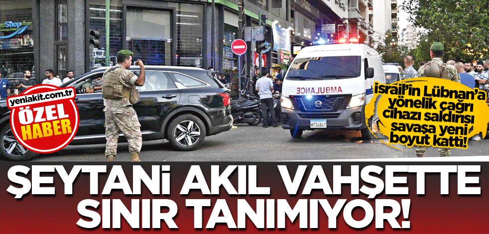 İsrail’in Lübnan’a yönelik çağrı cihazı saldırısı savaşa yeni boyut kattı! Şeytani akıl vahşette sınır tanımıyor!