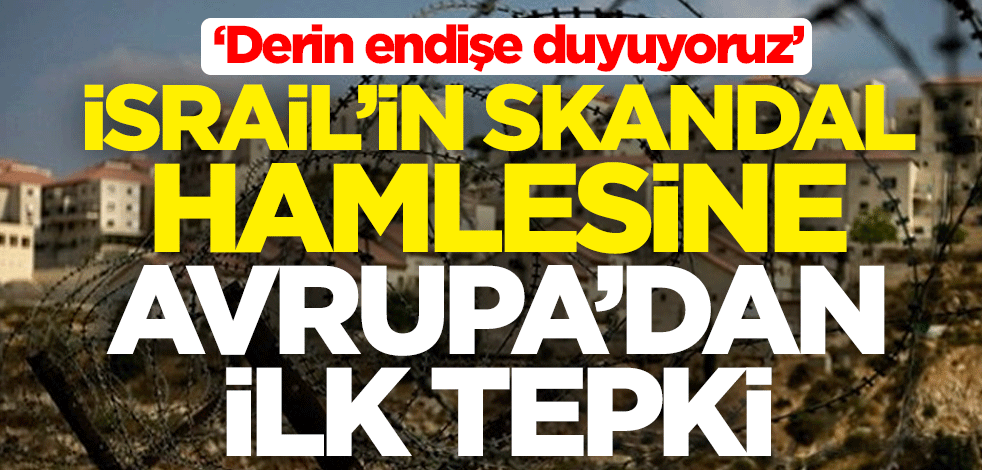 İsrail'in skandal hamlesine İtalya'dan tepki: Derin endişe duyuyoruz