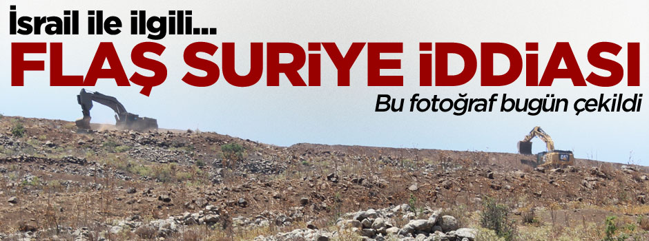 İsrail'le ilgili flaş "Suriye" iddiası!