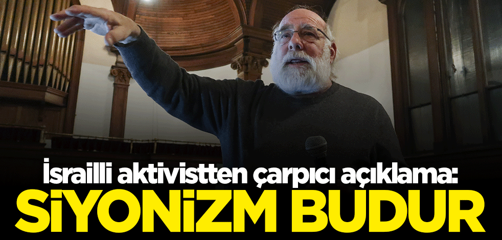 İsrailli aktivist gerçekleri böyle haykırdı: Siyonizm bir "yerinden etme" hikayesidir