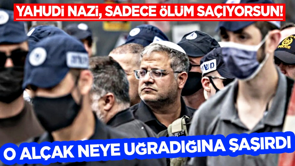 İsrailli katil Bakan Gvir'e tepki: Nazi; ölüm saçıyorsun! Büyük şok yaşadı... 