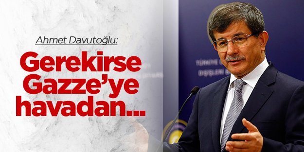 'İsranbul'dan Gazze'ye hava köprüsü kurarız'