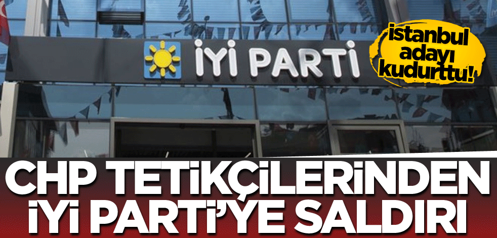İstanbul adayı kudurttu! CHP tetikçilerinden İYİ Parti’ye saldırı