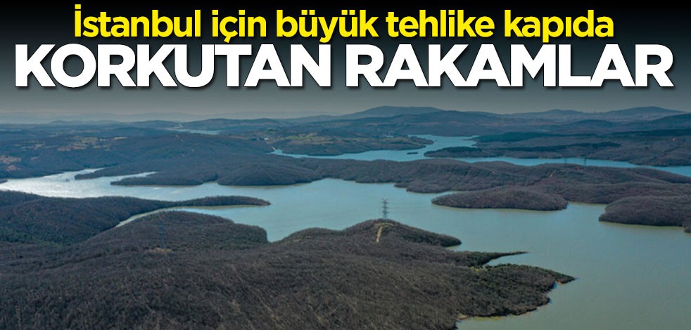 İstanbul barajları alarm veriyor! 15 günde yüzde 2,3 azaldı