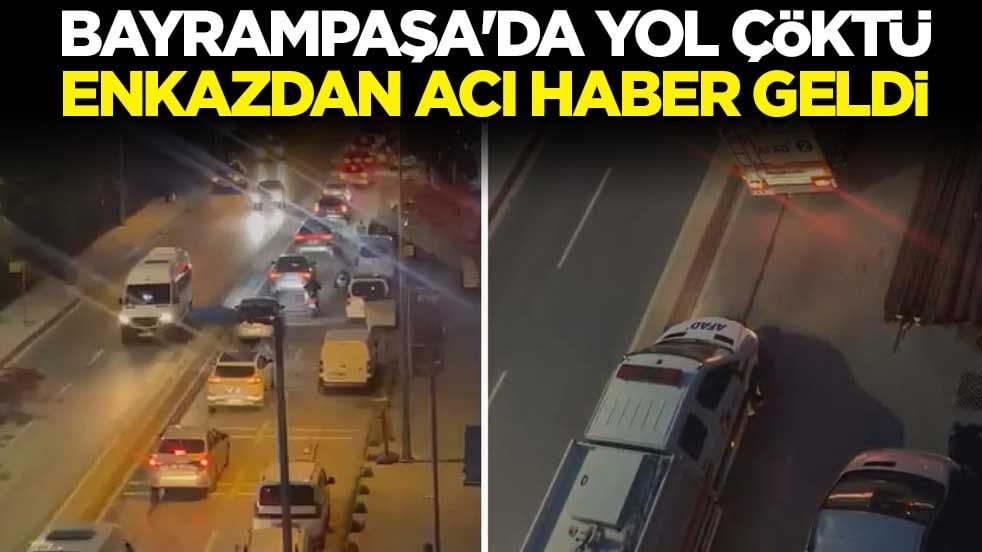 İstanbul Bayrampaşa'da yol çöktü; mahsur kalanlar var