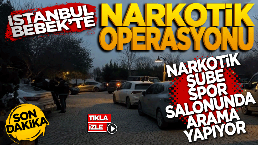 İstanbul - Bebek'teki spor salonuna narkotik operasyonu -1
