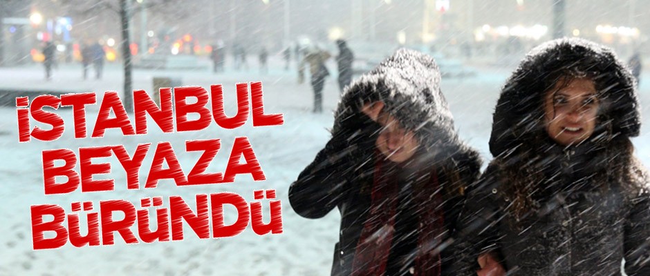 İstanbul beyaza büründü!