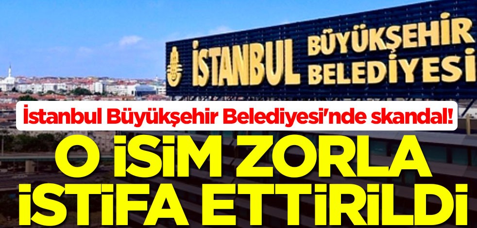 İstanbul Büyükşehir Belediyesi'nde skandal! Hasan Bülent Kahraman istifa ettirildi