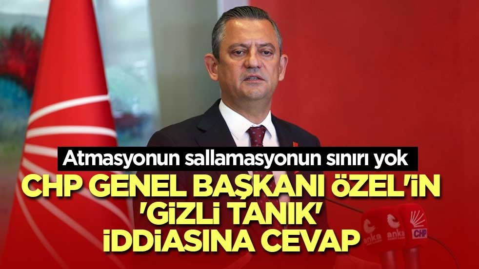 İstanbul Cumhuriyet Başsavcılığı, CHP Genel Başkanı Özel'in 'gizli tanık' iddiasına cevap verdi