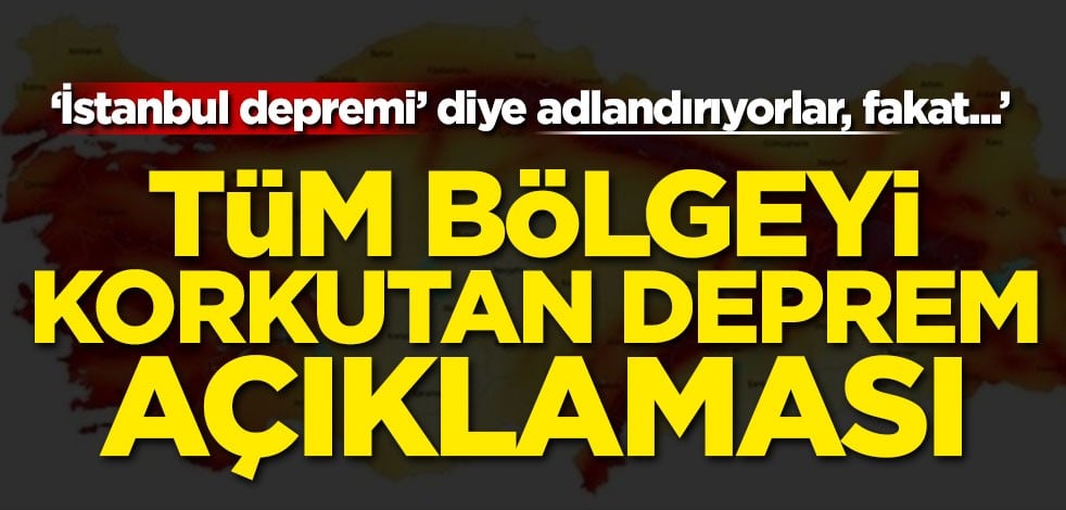 'İstanbul depremi diye adlandırıyorlar fakat...' Tüm bölgeyi korkutan deprem açıklaması