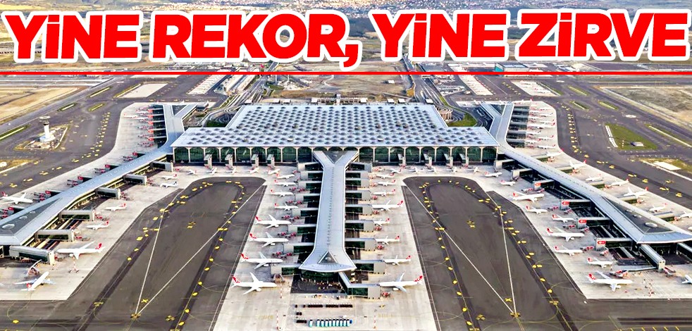 İstanbul Havalimanı Avrupa'nın zirvesinde! İşte 2022'de en çok kullanılan havalimanları
