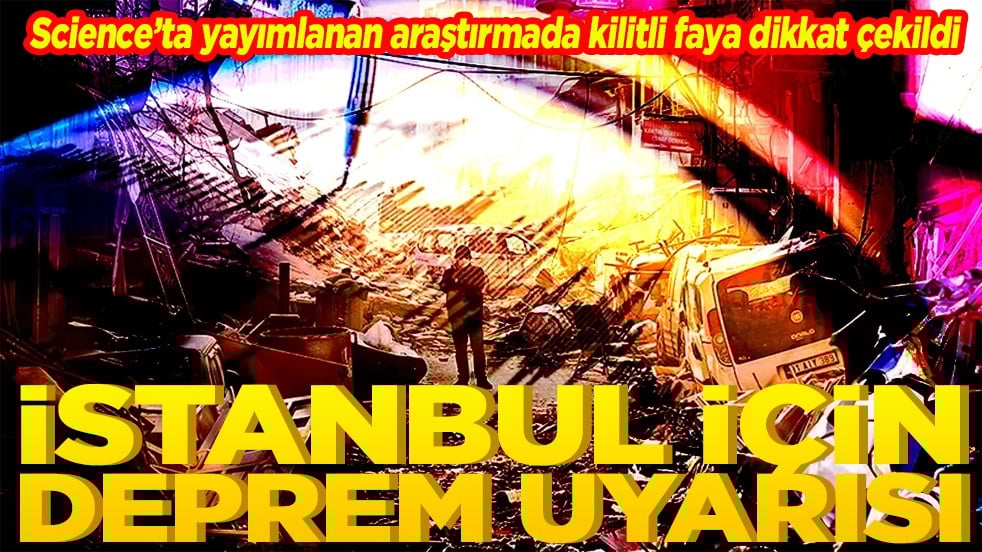 İstanbul için deprem uyarısı