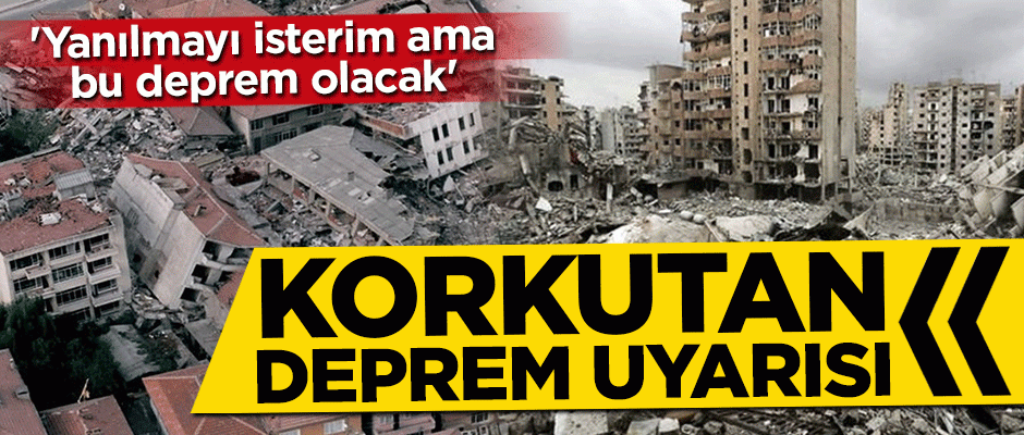 İstanbul için korkutan deprem uyarısı!