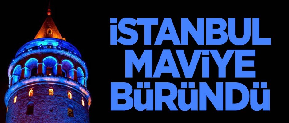 İstanbul maviye büründü