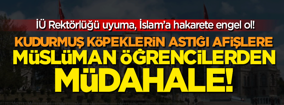 İstanbul Üniversite'de 'laiklik-Şeriat' gerginliği!