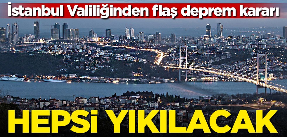 İstanbul Valiliği: Depremde ağır hasar olan 8 okul yıkılacak