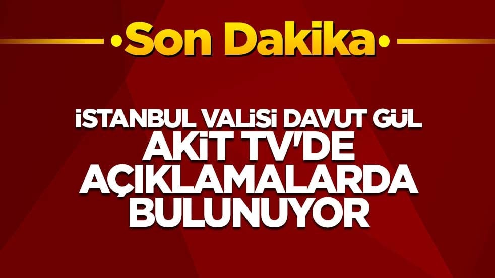 İstanbul Valisi Davut Gül, Akit TV'de açıklamalarda bulunuyor