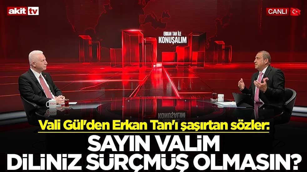 Vali Gül'den Erkan Tan'ı şaşırtan sözler: Sayın Valim diliniz sürçmüş olmasın?